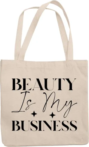 12oz Canvas Tote Bag - Beauty Is My Business, Cosmetics Retailer, Beautician or Salon Owner Quote - Beauty Themed Merch for Makeup Artist or Cosmetologist, Gift for Makeup Lovers & Beauticians
