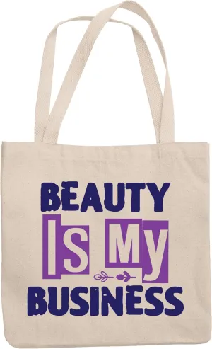 12oz Canvas Tote Bag - Beauty Is My Business, Quote About Entrepreneurship in Cosmetics - Beauty Themed Merch for Makeup Artist or Cosmetologist, Gift for Makeup Lovers & Beauticians