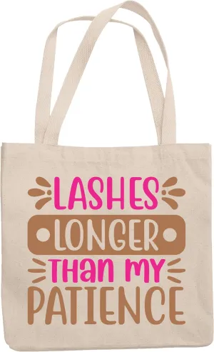 12oz Canvas Tote Bag - Funny Lashes Longer Than My Patience, Eyelashes Quote - Beauty Themed Merch for Makeup Artist or Cosmetologist, Gift for Makeup Lovers & Beauticians