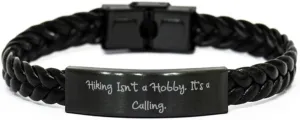 Gag Hiking Gifts, Hiking Isn't a Hobby. It's a Calling, Hiking Braided Leather Bracelet From Friends, Gifts For Friends, Hiking gear, Hiking boots, Hiking socks, Hiking poles, Hiking backpacks,