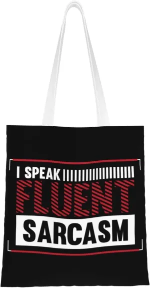 I Speak Fluent Sarcasm Tote Bag for Women Canvas Shopping Bags Reusable Beach Bag Grocery Bags Tote Shoulder Bag Gift Bags