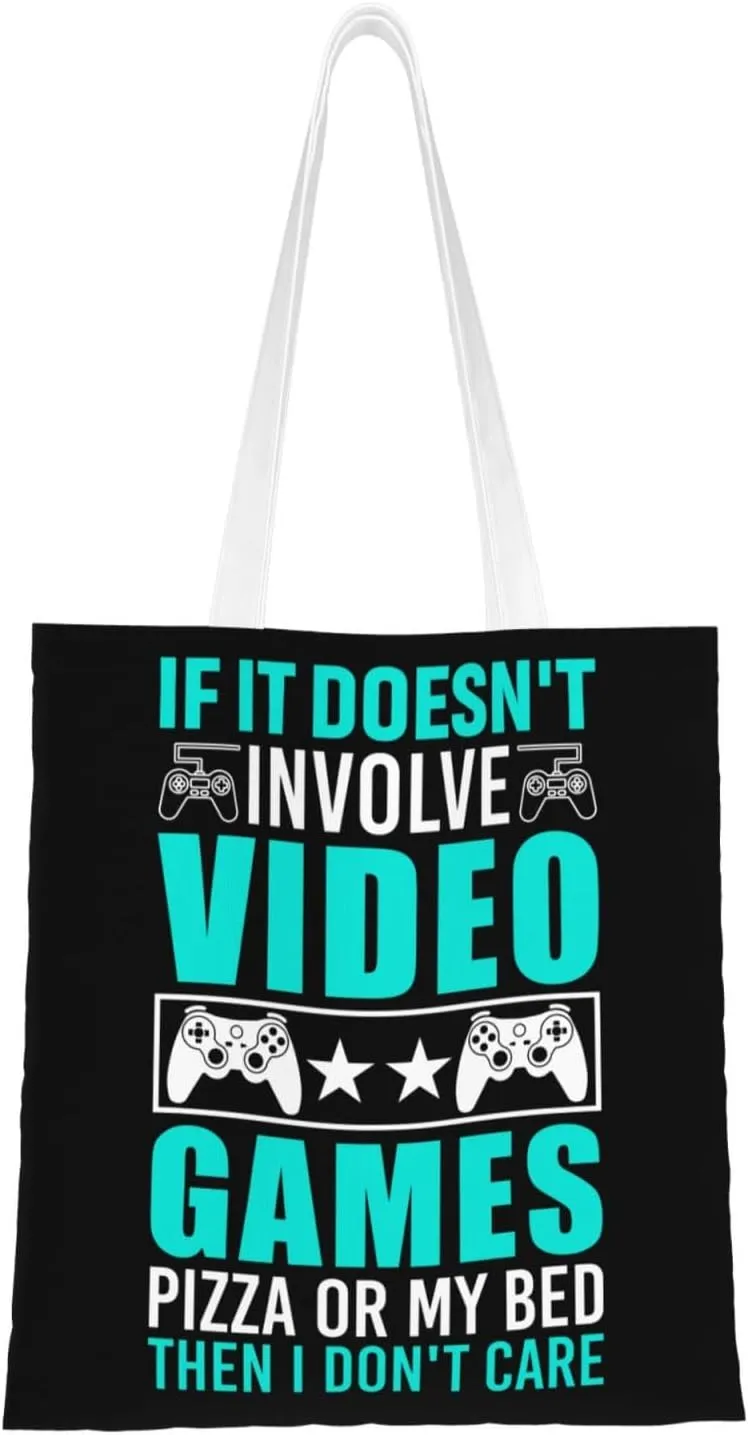 If It Doesn't Involve Video Games Pizza Or My Bed Then I don't Care Tote Bag for Women Canvas Shopping Bags Reusable Large Capacity Casual Shoulder Handbags Grocery Bags DIY Gift Bags