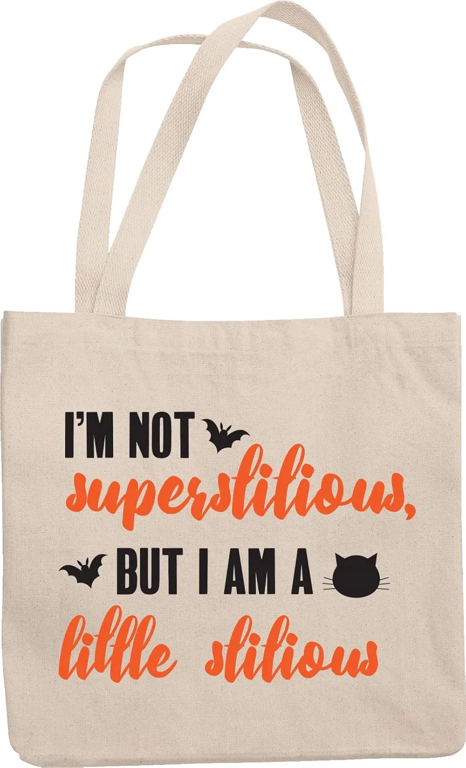 I'm Not Superstitious, But I Am A Little Stitious Humorous Superstition Belief Reusable Tote Bag For A Mythical Person, Dark Fantasy Or Horror Lover, Halloweenie, And Halloween Lovers