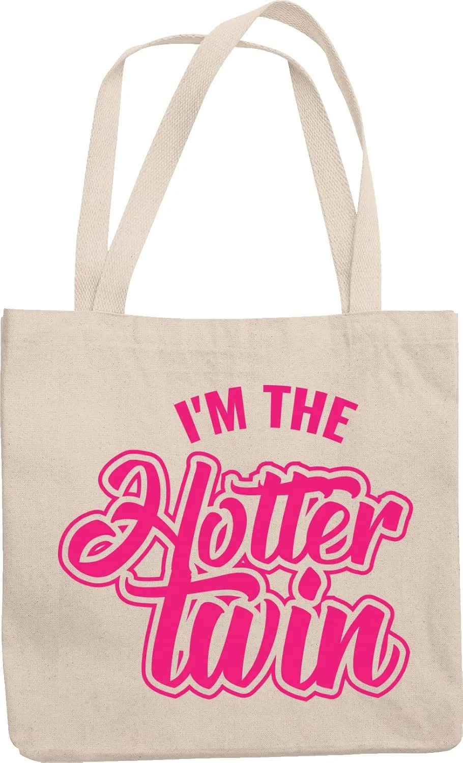 I'm The Hotter Twin. Twinning Reusable Tote Bag For Non-Identical Or Identical Twin, Big Sister, Twinnie, Twin Mom, Siblings, Girls And Women With Maternal Twin