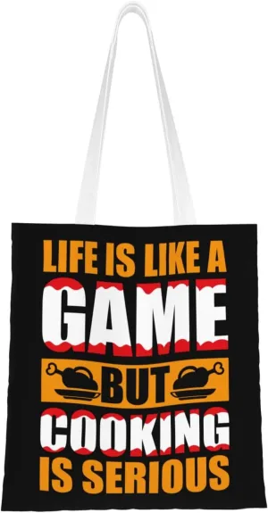Life Is Like A Game But Cooking Is Serious Tote Bag for Women Canvas Shopping Bags Reusable Beach Bag Grocery Bags Tote Shoulder Bag Gift Bags