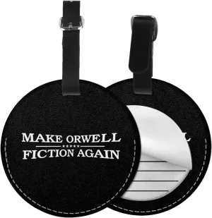 Make Orwell Fiction Again Round Leather Luggage tag 3.7in, Suitable for Travel Bags, Backpacks, etc