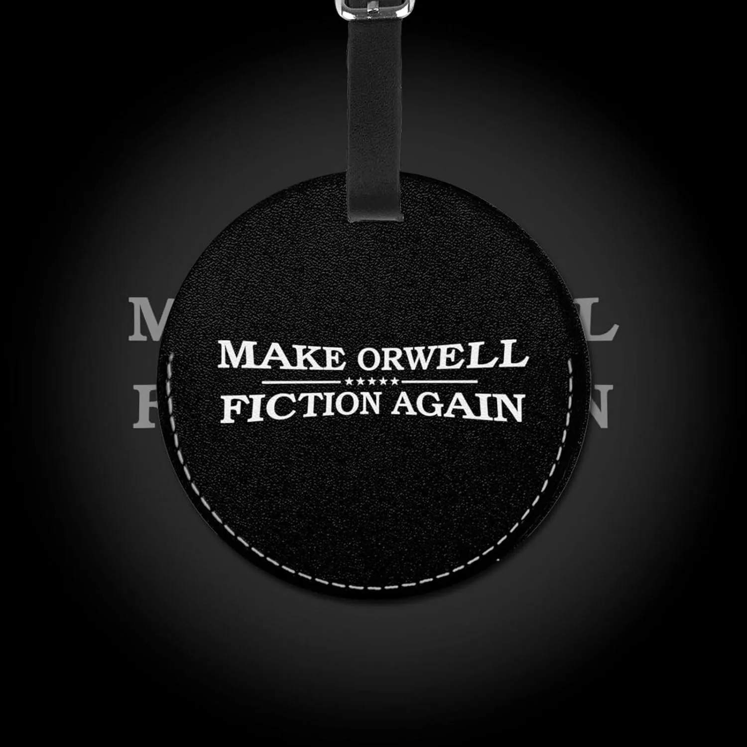 Make Orwell Fiction Again Round Leather Luggage tag 3.7in, Suitable for Travel Bags, Backpacks, etc