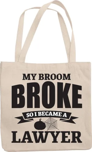 My Broom Broke So I Became A Lawyer. From Witch To Justice Advocate Themed Reusable Tote Bag For Attorney, Judge, Law Students, Barrister, Practitioner, Legal Adviser, Women And Men