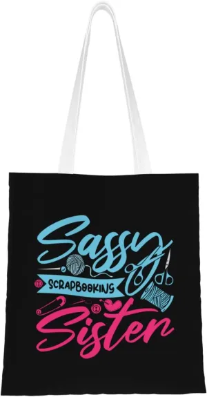 Sassy Scrapbooking Sister Crafting Tote Bag for Women Canvas Shopping Bags Reusable Large Capacity Casual Shoulder Handbags Grocery Bags DIY Gift Bags