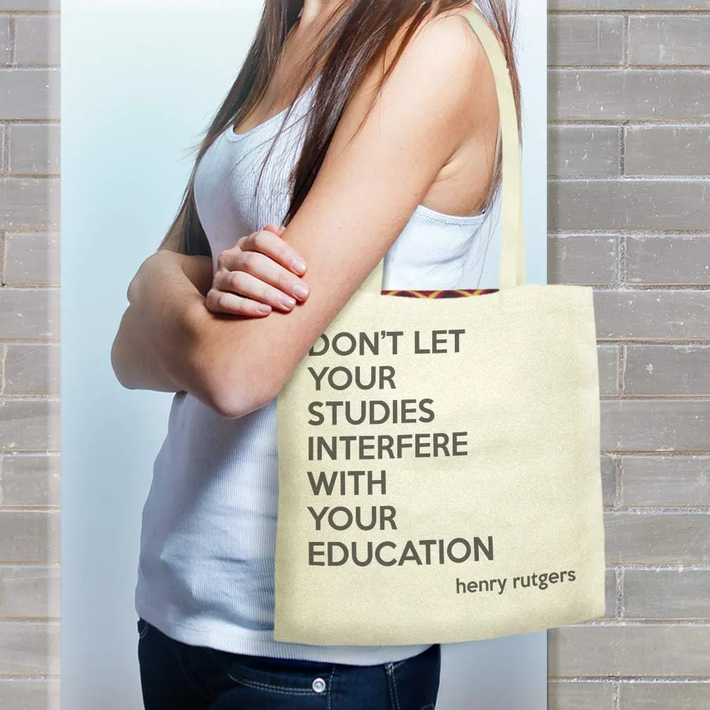 Speedy Pros Canvas Tote Bag for Women Don'T Let Your Studies Interfere with Your Education Rutgers
