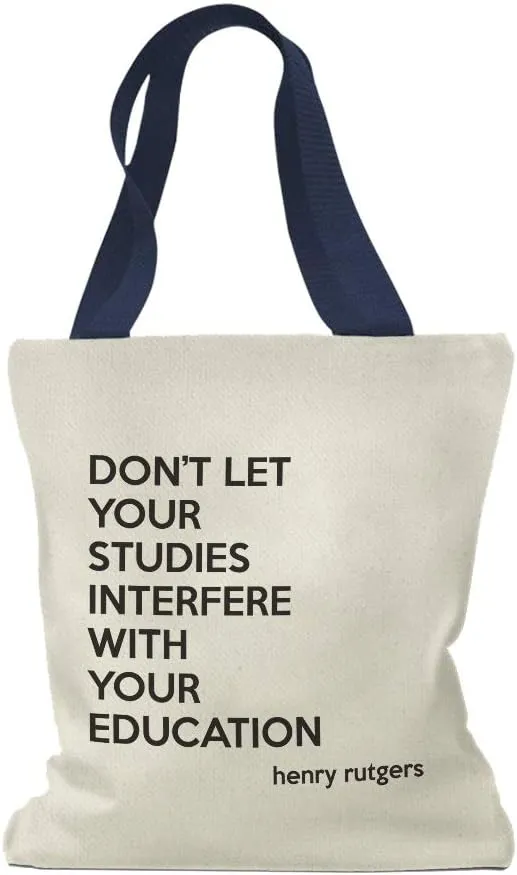 Speedy Pros Canvas Tote Bag for Women Don'T Let Your Studies Interfere with Your Education Rutgers
