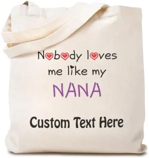 Speedy Pros Canvas Tote Bag for Women Nobody Loves Me like My Nana Grandmother Grandma Funny