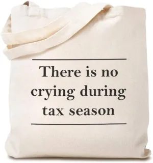 Speedy Pros Canvas Tote Bag for Women There Is No Crying During Tax Season Funny Humor Beach Bags for Women
