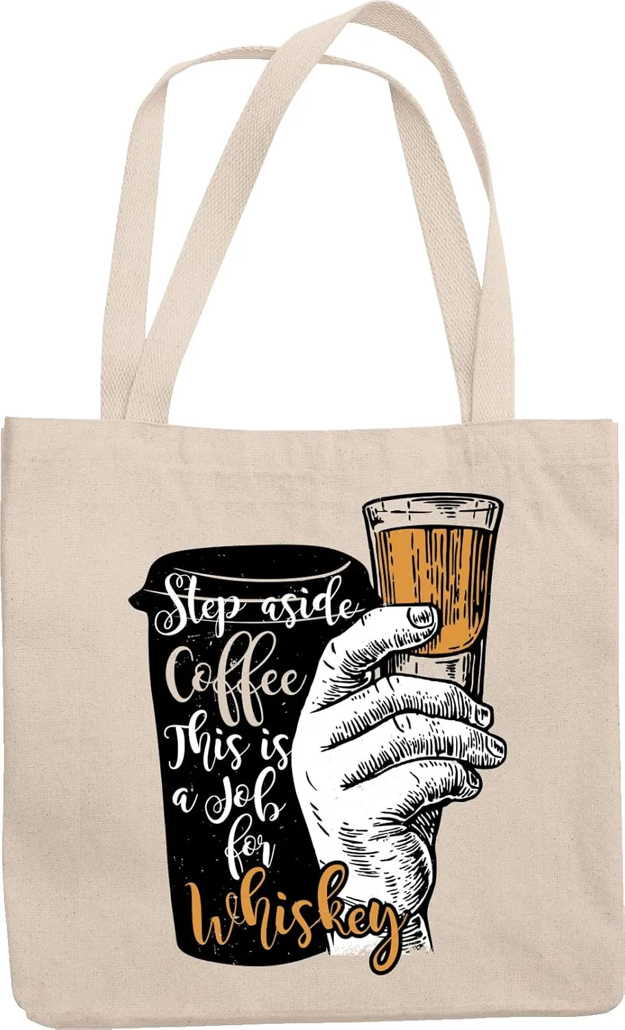 Step Aside Coffee This Is A Job For Whiskey. Distressed Graphic Design Reusable Tote Bag For Dad, Whiskey Drinker, Boozer, Wine Lover, Big Brother, And Women Who Drink Whiskey