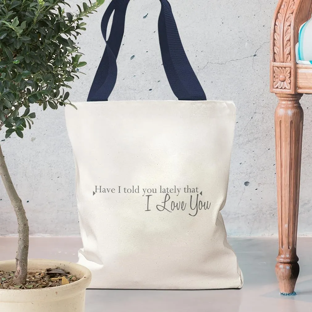 Style In Print Canvas Tote Reusable Shopping Bag Have I Told Lately That Love You A Love Beach Bags for Women