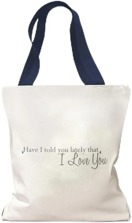 Style In Print Canvas Tote Reusable Shopping Bag Have I Told Lately That Love You A Love Beach Bags for Women
