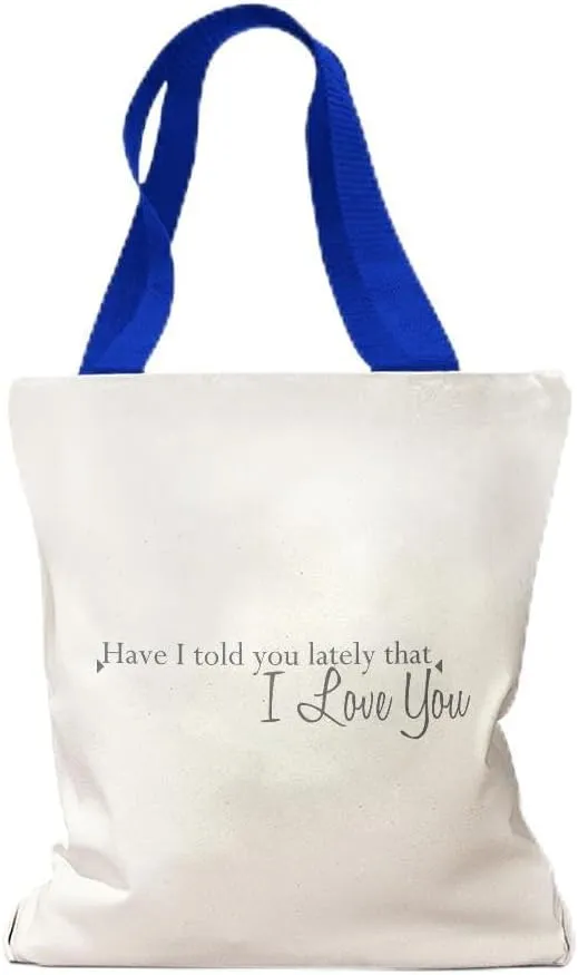 Style In Print Canvas Tote Reusable Shopping Bag Have I Told Lately That Love You A Love Beach Bags for Women