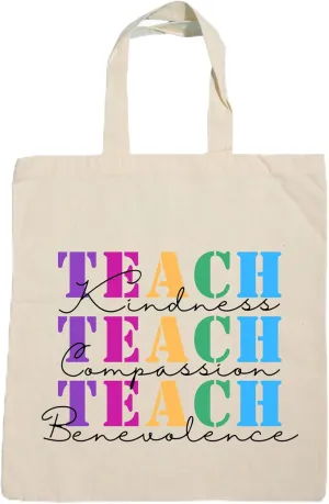 Teach Kindness Compassion Benevolence Canvas Tote Bag 15x16 Inches Inclusion, Anti-bullying, anti-racism, LGBTQ Friendly Autism, ASD, ADHD, Neurodiverse, Learning Disabilities, Mental Health Awareness