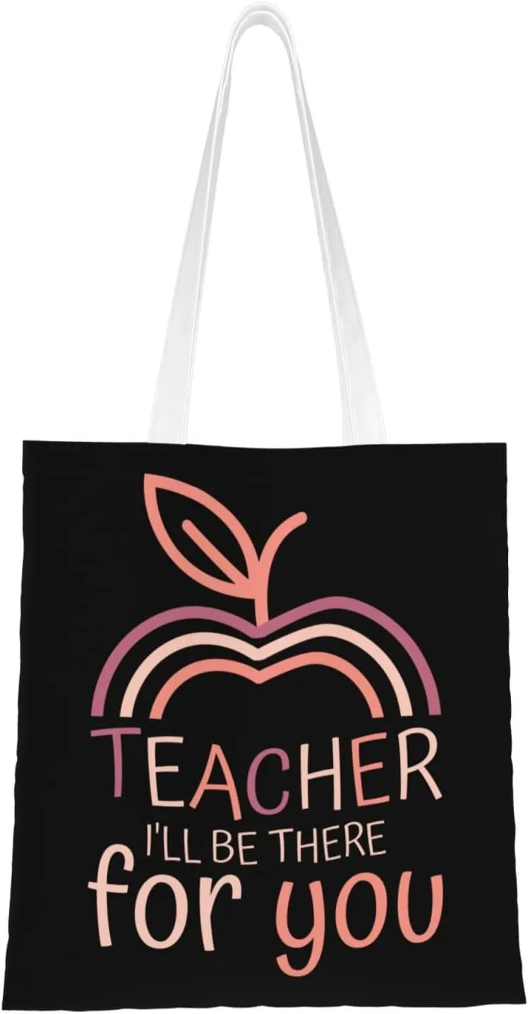 Teacher I'll Be There For You Tote Bag for Women Canvas Shopping Bags Reusable Beach Bag Grocery Bags Tote Shoulder Bag Gift Bags