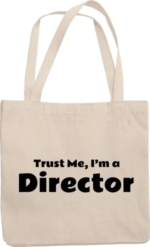 Trust Me, I'm A Director. Funny Reusable Tote Bag For Videographer, Film Maker, Movie Producer, Actor, Actress, Artist, Art Director, Cinematographer, Film Editor, Men And Women